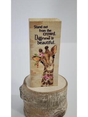 Mini Wooden Inspirational Giraffe Block Sign - Stand Out From the Crowd